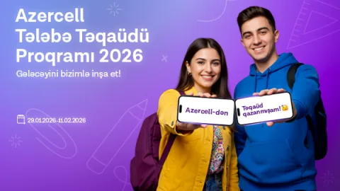 Azercell &ldquo;Tələbə Təqaüdü Proqramı 2026&rdquo;nı elan edib