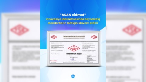 "ASAN xidmət" innovasiya idarəetməsində beynəlxalq standartların tətbiqini davam etdirir