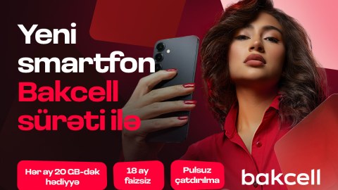Ən yeni texnoloji cihazlar artıq "Bakcell Shop"da
