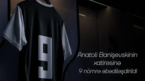 "Neftçi" Anatoli Banişevskinin 9 nömrəli formasını əbədiləşdirdi