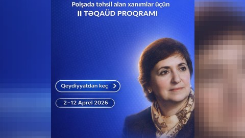 Polşada oxuyan tələbələrə&nbsp;Zərifə Əliyeva adına təqaüd veriləcək