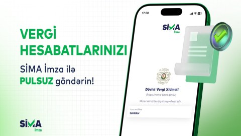 &ldquo;SİMA İmza&rdquo; ilə vergi hesabatlarını pulsuz təqdim et!
