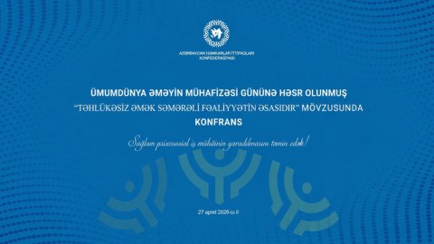 Bakıda&nbsp;təhlükəsiz əmək şəraiti müzakirə olundu