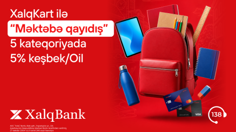 XalqKartda 5% keşbeklə&nbsp;&ldquo;Məktəbə qayıdış&rdquo;