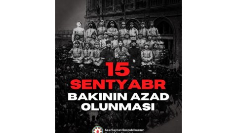 XİN: Bakının azad edilməsi dövlətçilik mübarizəsində dönüş nöqtəsi oldu