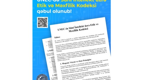 UNEC &ldquo;Süni İntellekt üzrə Etik və Məxfilik Kodeksi&rdquo; qəbul edib