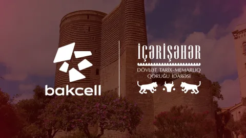 Bakcell İçərişəhərin tarixi irsini rəqəmsal texnologiyalarla canlandıracaq