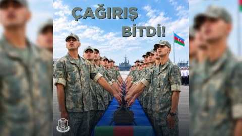 Hərbi xidmətə çağırış başa çatdı 