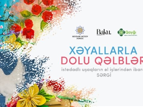 Heydər Əliyev Fondunun dəstəyi ilə uşaqların əl işlərindən ibarət sərgi təşkil ediləcək