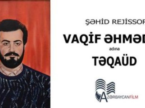 “Azərbaycanfilm” kinostudiyası şəhid rejissorun adına təqaüd təsis etdi