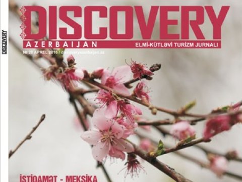 “Discovery Azerbaijan”ın yeni nömrəsi satışda çıxdı 