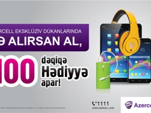 Azercell-dən abunə&ccedil;ilərinə 100 dəqiqə hədiyyə