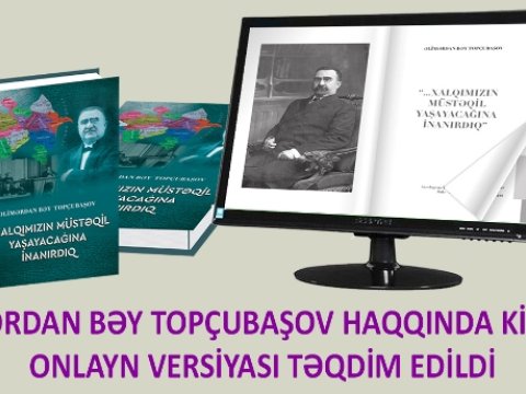 Top&ccedil;ubaşov haqqında kitabın onlayn versiyası&nbsp;təqdim edildi
