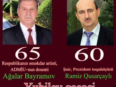 Bayramovun 65, Qusarçaylının 60 illiyi ilə bağlı tədbir olacaq