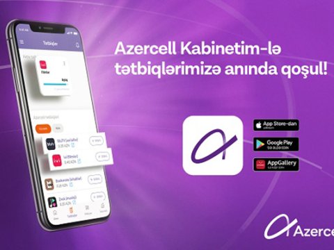 Azercell mobil tətbiqləri artıq “Kabinetim”də!