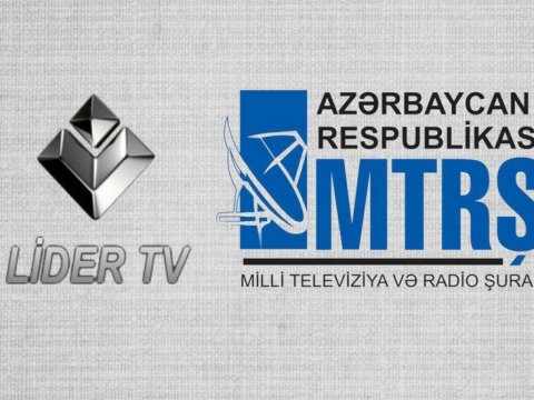 MTRŞ-dən “Lider TV”nin əvəzinə digər telekanalların yayımlanmasına REAKSİYA