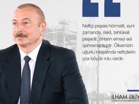 İlham Əliyevdən neftçilərə TƏBRİK