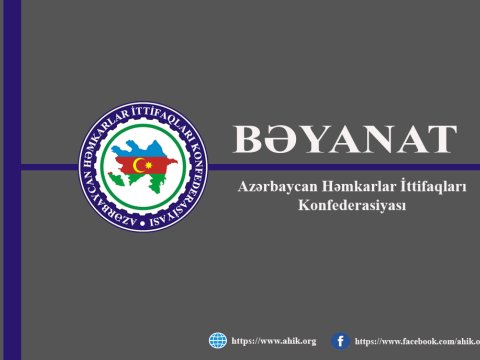 Azərbaycan Həmkarlar İttifaqları Konfederasiyası BƏYANAT yaydı