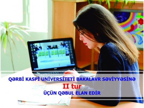 Qərbi Kaspi Universiteti bakalavr pilləsi üzrə ikinci tur üçün qəbul elan edir