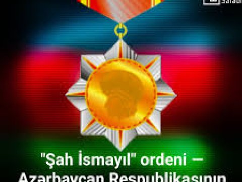 “Şah İsmayıl Ordeni” kimlərə verilə bilər?