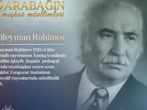 “Qarabağın məşhur müəllimləri” - Süleyman Rəhimov