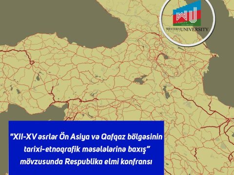 Qərbi Kaspi Universitetində Elmi Konfrans keçiriləcək