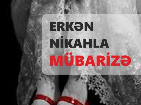 “Erkən nikahla mübarizə”