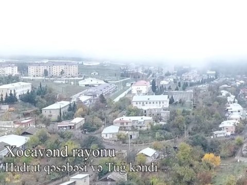 Hadrut qəsəbəsi və Tuğ kəndinin havadan görüntüsü - VİDEO