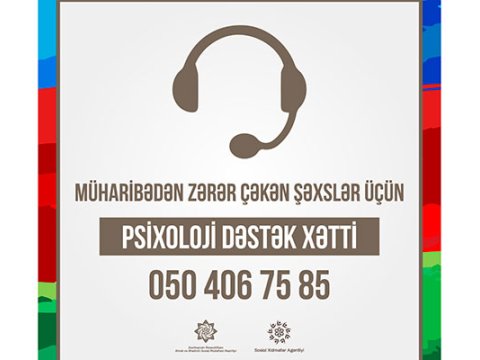 Müharibədən zərərçəkənlərə “Psixoloji dəstək xətti” fəaliyyətə başladı