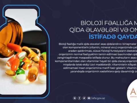 Bioloji fəallığa malik qida əlavələrindən istifadə qaydaları - FOTO