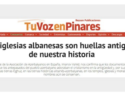 İspaniya mediasında Azərbaycandakı alban kilsələrindən bəhs edildi
