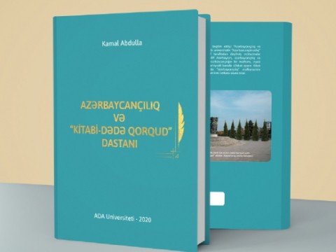 “Azərbaycançılıq və “Kitabi-Dədə Qorqud” dastanı kitabı işıq üzü görüb