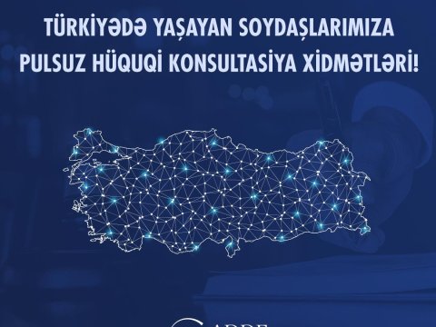 Türkiyədəki soydaşlarımıza hüquqi dəstək göstərilib