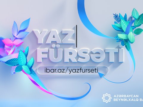 Azərbaycan Beynəlxalq Bankında “Yaz fürsəti”
