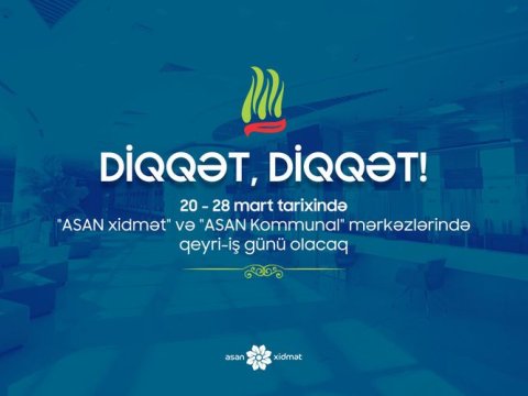 Bayramda “ASAN xidmət” və “ASAN Kommunal