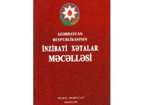 İnzibati Xətalar Məcəlləsinə dəyişiklik edilir