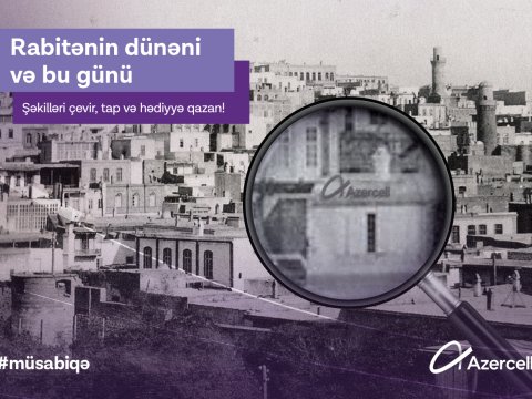 “Azercell”dən yeni YARIŞMA