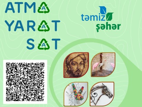 ATMA-YARAT-SAT adlı sosial layihə keçiriləcək