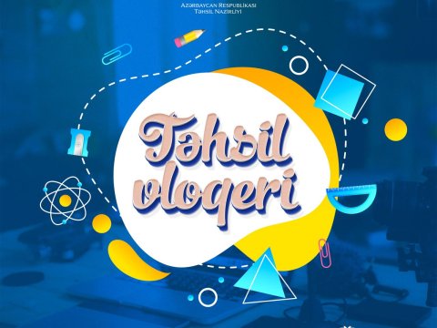 “Təhsil vloqeri” müsabiqəsi başlayıb