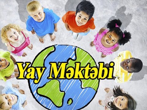 Yay məktəbində bu fənlər tədris olunacaq