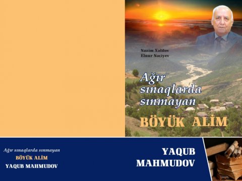 Tarixçilər Yaqub Mahmudovla bağlı kitab yazdı