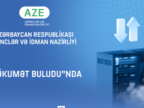 Bu nazirlik İT sistemlərini “Hökumət buludu”na köçürür