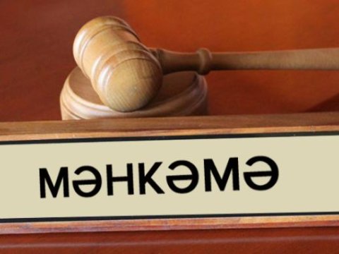 Azərbaycanda Vahid Məhkəmə Sistemi yaradılır