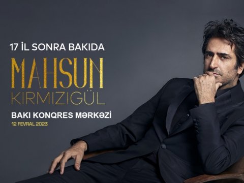 Mahsun Kırmızıgül 17 ildən sonra yenidən Bakıda