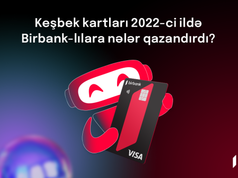 Birbank kartı sahibləri 19 milyon manatdan çox keşbek əldə ediblər