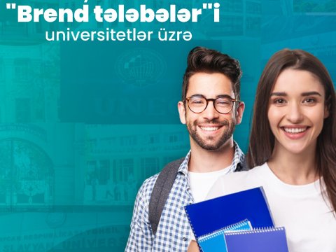 Azərbaycan Universitetlərinin “Brend tələbələr”i - SİYAHI 