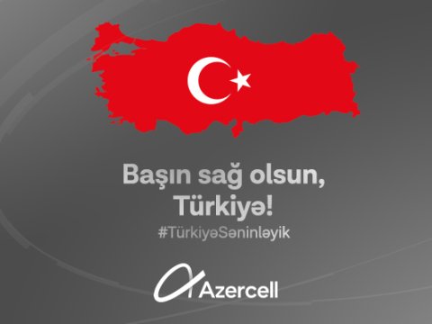 Azercell-dən Türkiyədəki abunəçilərinə dəstək!