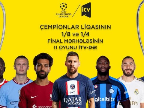 Çempionlar Liqasının oyunları İTV-də yayımlanacaq