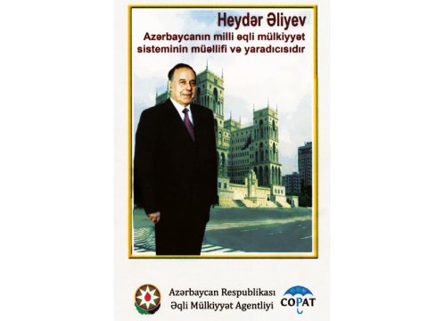 ​Heydər Əliyev milli əqli mülkiyyət sisteminin müəllifi və yaradıcısıdır