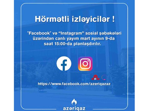 “Azəriqaz” rəhbərliyi canlı yayımda olacaq